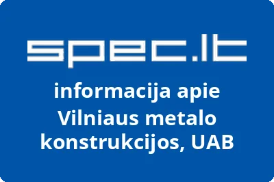 Vilniaus metalo konstrukcijos, UAB