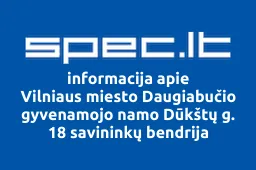 Vilniaus miesto Daugiabučio gyvenamojo namo Dūkštų g. 18 savininkų bendrija iliustracija