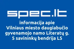 Vilniaus miesto daugiabučio gyvenamojo namo Literatų g. 5 savininkų bendrija L5 | spec.lt