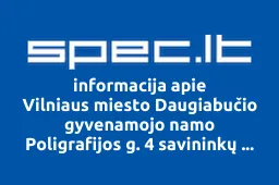 Vilniaus miesto Daugiabučio gyvenamojo namo Poligrafijos g. 4 savininkų bendrija S15 | spec.lt