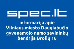 Vilniaus miesto Daugiabučio gyvenamojo namo savininkų bendrija Brolių 16 | spec.lt