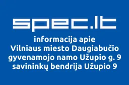 Vilniaus miesto Daugiabučio gyvenamojo namo Užupio g. 9 savininkų bendrija Užupio 9 | spec.lt