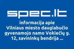 Vilniaus miesto daugiabučio gyvenamojo namo Vokiečių g. 12, savininkų bendrija Vokiečių 12 | spec.lt