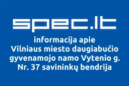 Vilniaus miesto daugiabučio gyvenamojo namo Vytenio g. Nr. 37 savininkų bendrija iliustracija