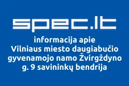 Vilniaus miesto daugiabučio gyvenamojo namo Žvirgždyno g. 9 savininkų bendrija | spec.lt