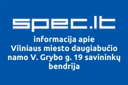 Vilniaus miesto daugiabučio namo V. Grybo g. 19 savininkų bendrija iliustracija