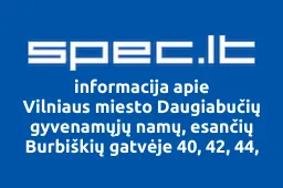Vilniaus miesto Daugiabučių gyvenamųjų namų, esančių Burbiškių gatvėje 40, 42, 44, 46, 48, 50, 52, 54, 56, 58, 60 savininkų bendrija Vilniaus Venecija | spec.lt