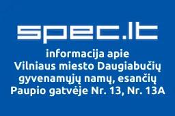 Vilniaus miesto Daugiabučių gyvenamųjų namų, esančių Paupio gatvėje Nr. 13, Nr. 13A ir Nr. 13B savininkų bendrija Paupio g. 13 | spec.lt
