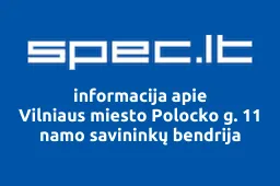 Vilniaus miesto Polocko g. 11 namo savininkų bendrija | spec.lt