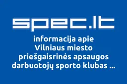 Vilniaus miesto priešgaisrinės apsaugos darbuotojų sporto klubas Florijonas iliustracija