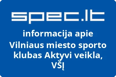 Vilniaus miesto sporto klubas Aktyvi veikla, VŠĮ