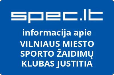 VILNIAUS MIESTO SPORTO ŽAIDIMŲ KLUBAS JUSTITIA