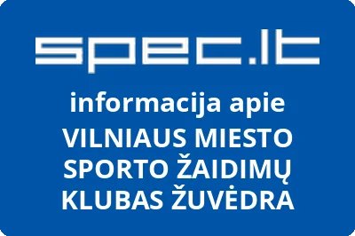 VILNIAUS MIESTO SPORTO ŽAIDIMŲ KLUBAS ŽUVĖDRA
