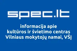 kultūros ir švietimo centras Vilniaus mokytojų namai, VŠĮ iliustracija
