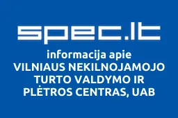 VILNIAUS NEKILNOJAMOJO TURTO VALDYMO IR PLĖTROS CENTRAS, UAB | spec.lt