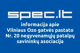 Vilniaus Ozo gatvės pastato Nr. 20 negyvenamųjų patalpų savininkų asociacija | spec.lt