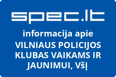 Vilniaus policijos klubas vaikams ir jaunimui, VŠĮ