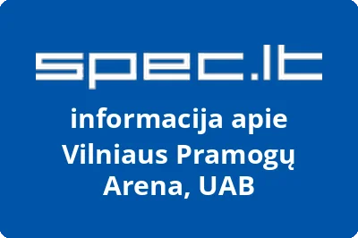 VILNIAUS PRAMOGŲ ARENA, UAB
