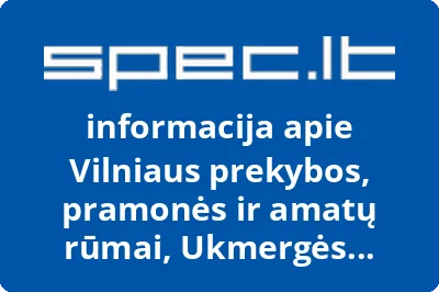 Vilniaus prekybos, pramonės ir amatų rūmai, Ukmergės filialas