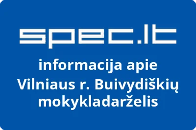 Vilniaus r. Buivydiškių mokykladarželis