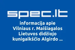 Vilniaus r. Maišiagalos Lietuvos didžiojo kunigaikščio Algirdo gimnazija iliustracija