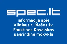 Vilniaus r. Riešės šv. Faustinos Kovalskos pagrindinė mokykla iliustracija