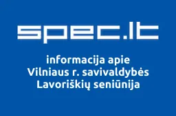 Vilniaus r. savivaldybės Lavoriškių seniūnija | spec.lt