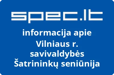 Vilniaus r. savivaldybės Šatrininkų seniūnija