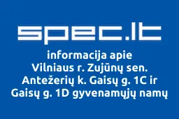 Vilniaus r. Zujūnų sen. Antežerių k. Gaisų g. 1C ir Gaisų g. 1D gyvenamųjų namų savininkų bendrija Slėnio kotedžai | spec.lt