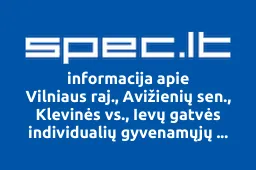Vilniaus raj., Avižienių sen., Klevinės vs., Ievų gatvės individualių gyvenamųjų namų (butų) savininkų bendrija | spec.lt