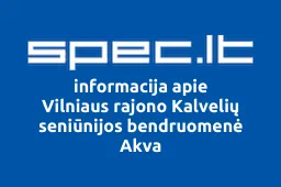 Vilniaus rajono Kalvelių seniūnijos bendruomenė Akva | spec.lt