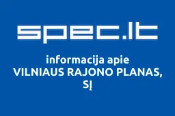 VILNIAUS RAJONO PLANAS, SĮ | spec.lt