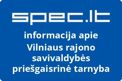 Vilniaus rajono savivaldybės priešgaisrinė tarnyba