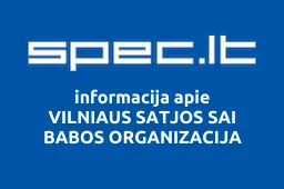 VILNIAUS SATJOS SAI BABOS ORGANIZACIJA | spec.lt
