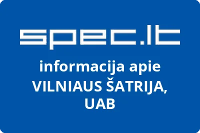 VILNIAUS ŠATRIJA, UAB
