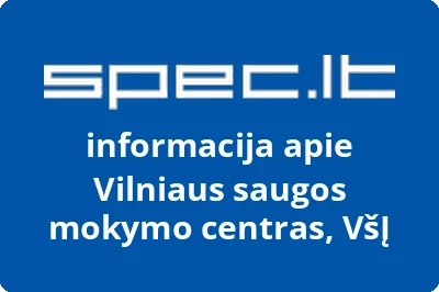 Vilniaus saugos mokymo centras, VŠĮ