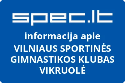 VILNIAUS SPORTINĖS GIMNASTIKOS KLUBAS VIKRUOLĖ