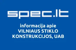 VILNIAUS STIKLO KONSTRUKCIJOS, UAB | spec.lt