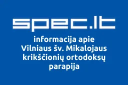 Vilniaus šv. Mikalojaus krikščionių ortodoksų parapija | spec.lt