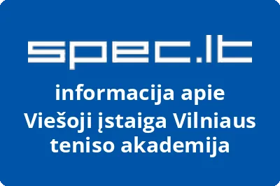 Vilniaus teniso akademija, VŠĮ