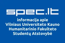Vilniaus Universiteto Kauno Humanitarinio Fakulteto Studentų Atstovybė | spec.lt