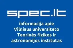 Vilniaus universiteto Teorinės fizikos ir astronomijos institutas