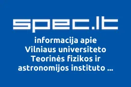 Vilniaus universiteto Teorinės fizikos ir astronomijos instituto Profesinė sąjunga Fizika ir astronomija | spec.lt