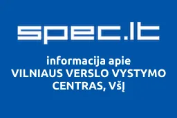 VILNIAUS VERSLO VYSTYMO CENTRAS, VšĮ | spec.lt