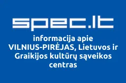 VILNIUS-PIRĖJAS, Lietuvos ir Graikijos kultūrų sąveikos centras | spec.lt