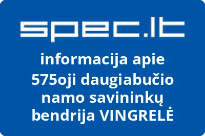 575oji daugiabučio namo savininkų bendrija VINGRELĖ