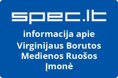 Virginijaus Borutos Medienos Ruošos Įmonė