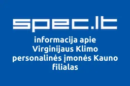 Virginijaus Klimo personalinės įmonės Kauno filialas | spec.lt