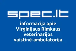 Virginijaus Rimkaus veterinarijos vaistinė-ambulatorija | spec.lt