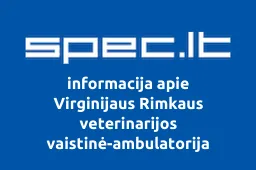 Virginijaus Rimkaus veterinarijos vaistinė-ambulatorija